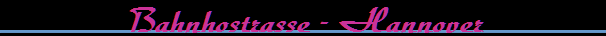 Bahnhostrasse - Hannover